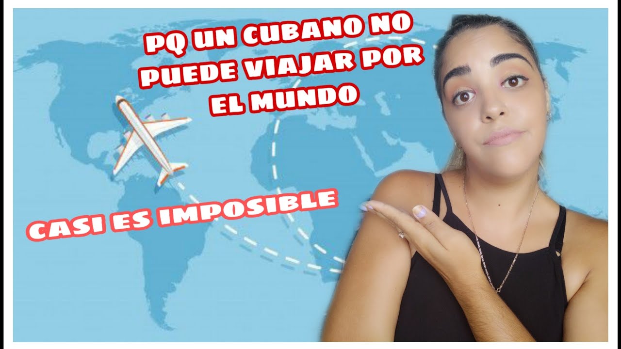 Por Qué Los Cubanos No Pueden Salir De Cuba Actualizado 2025